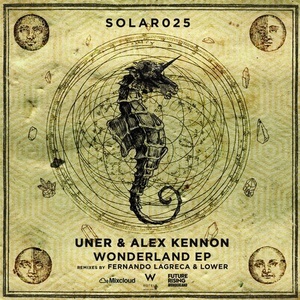Uner, Alex Kennon - Wonderland EP [SOLAR025]
