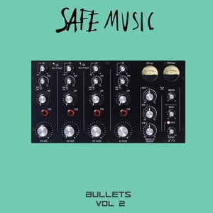 VA - Safe Music Bullets, Vol.2 [SAFEWEAP23]