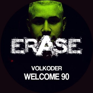 Volkoder - Welcome 90 [ER461]