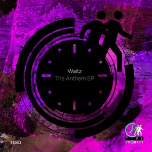 Waitz - The Anthem EP [TB003]