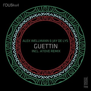 Alex Wellmann, Jay de Lys - Guettin [RSH099]