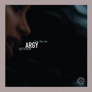 Argy feat. Blue Jay - Let's Play [REB116]