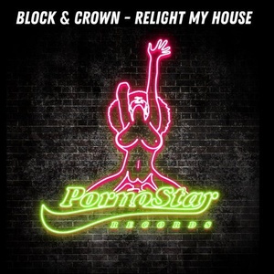 Block & Crown - Relight My Fire [PR559]
