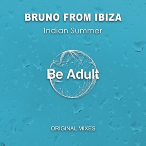Bruno From Ibiza - Indian Summer [084]