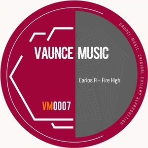 Carlos A - Fire High [VM0007]