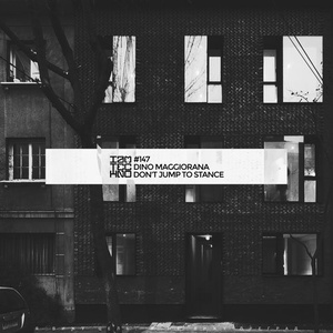 Dino Maggiorana - Don't Jump to Stance [IAMT147]