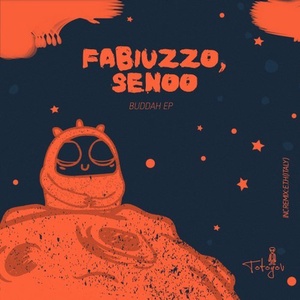 Fabiuzzo, Senoo - Buddah EP [TOT022]