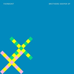 Fairmont - Brothers Keeper EP [BEDDIGI123]