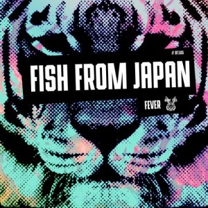 Fish From Japan - Fever [BT105]