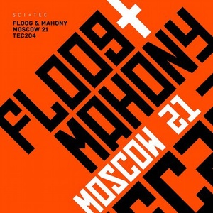 Floog & Mahony - Moscow 21 [TEC204]