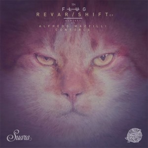 Flug - Revar / Shift EP [SUARA324]