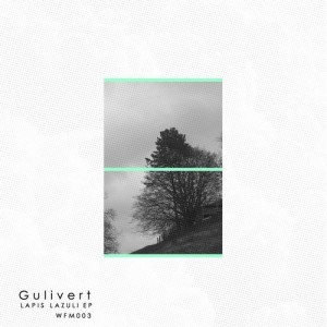 Gulivert - Lapis Lazuli [WFM003]