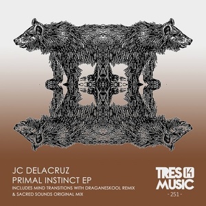 JC Delacruz - PRIMAL INSTINCT EP [TRES14251]