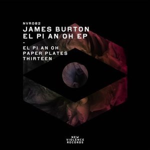 James Burton - El Pi An Oh EP [NVR082]
