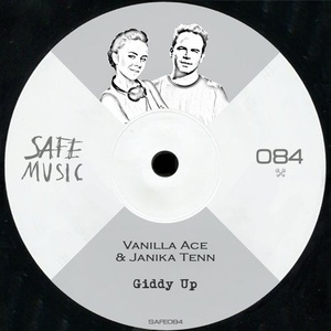 Janika Tenn, Vanilla Ace - Giddy Up EP [SAFE084B]