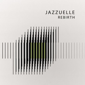Jazzuelle - Rebirth [GPMCD191]