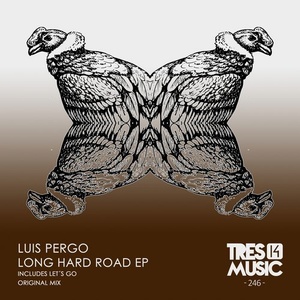 Luis Pergo - LONG HARD ROAD EP [TRES14246]