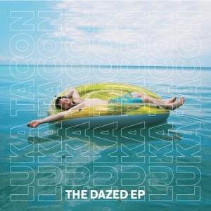 Luka Tacon - The Dazed EP [NER24472]