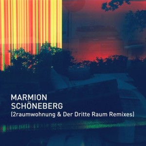 Marmion - Schoneberg (2raumwohnung & Der Dritte Raum Remixes) [PUSH063]