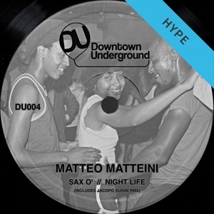 Matteo Matteini - Sax O' - Night Life [DU004]