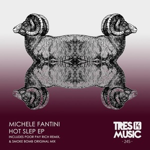 Michele Fantini - HOT SLEP EP [TRES14245]