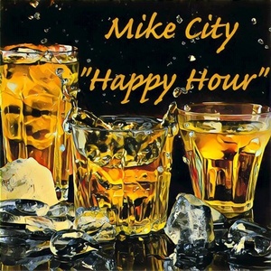 Mike City - Happy Hour [UR11]
