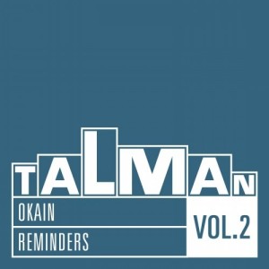 Okain - Reminders, Vol. 2 [TALMANRM02]