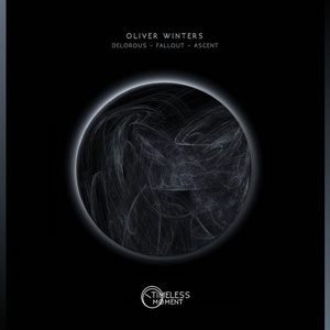 Oliver Winters - Delorous / Fallout / Ascent [TM033]