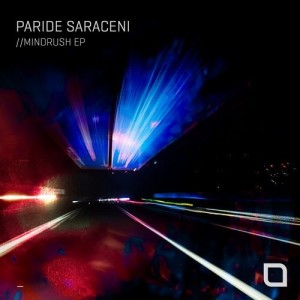Paride Saraceni - Mindrush EP [TR293]