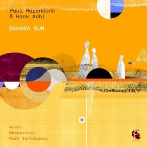 Paul Hazendonk, Hank Achi - Sahara Sun [PANG069]