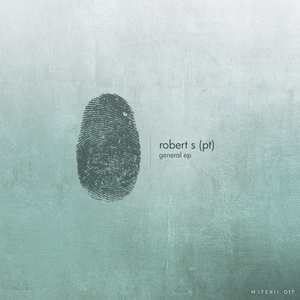 Robert S (PT) - General EP [MATERIA17]