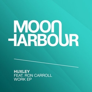 Ron Carroll, Huxley - Work EP [MHD043]