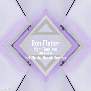 Ron Flatter - Night Finds You (Remixes) [KNG766]