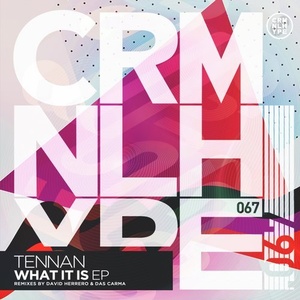 Tennan - What It Is EP [CHR067]