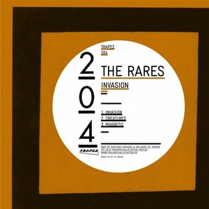 The Rares - Invasion [TRAPEZ204]