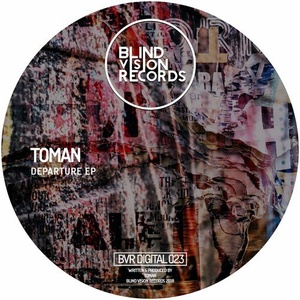 Toman - Departure [BVRDIGITAL023]