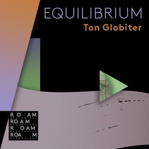 Ton Globiter - Equilibrium [ROM062]