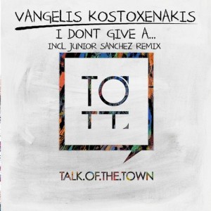 Vangelis Kostoxenakis - I Dont Give A... [TOTT057]