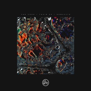 Yan Cook - Toxin EP [SOMA527D]