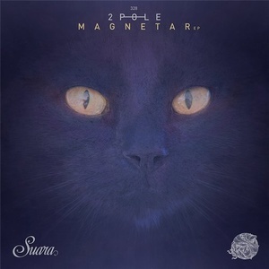 2pole, Ebbe - Magnetar EP [SUARA328]