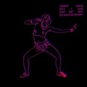 Aquarius Heaven, Wolf + Lamb - Work That Body [WLM73]