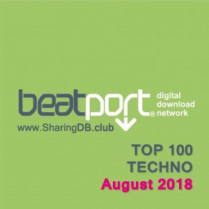 Beatport Top 100 Techno August 2018