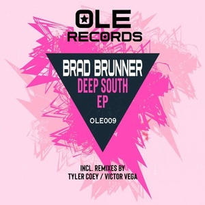 Brad Brunner - Deep South EP [OLE009]
