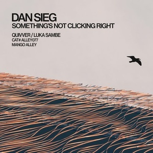 Dan Sieg - Something's Not Clicking Right [ALLEY077]