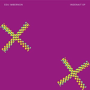 Edu Imbernon - Indenait EP [BEDDIGI125]