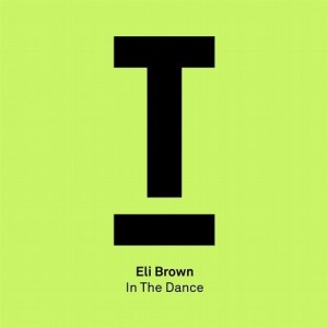 Eli Brown - In The Dance [TOOL71401Z]