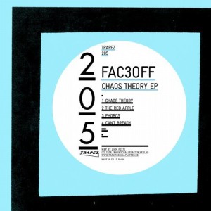 FAC3OFF - Chaos Theory EP [TRAPEZ205]