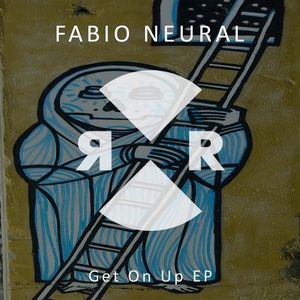 Fabio Neural - Get On Up EP [RR2176]