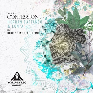 Hernan Cattaneo, Lonya - Confession EP [WRG032]