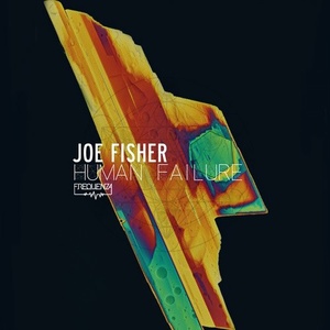 Joe Fisher - Human Failure / Binomio [FREQ1851]